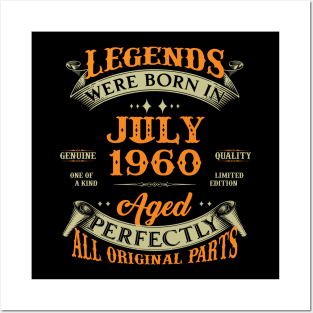 63rd Birthday Gift Legends Born In July 1960 63 Years Old Posters and Art